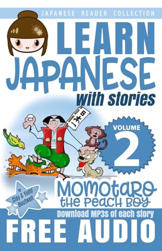 Japanese Reader Collection Volume 2: Momotaro, the Peach Boy von CREATESPACE
